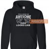 This Is What An Awesome Dad Looks Hoodie