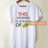 This God Momma Is 50 Shad T Shirt