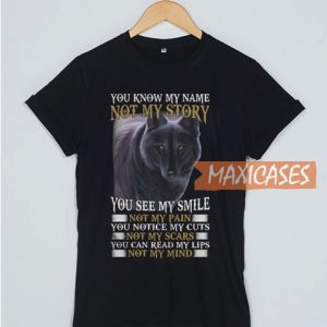 Wolf You Know My Name Not T Shirt