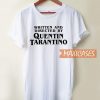 Written And Directed By Quentin T Shirt
