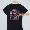 Cure Diabetes It's The Pancr T Shirt