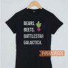 Bears Beets T Shirt