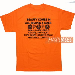 Beauty Comes In All T Shirt