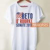 Beto O’Rourke 2018 Senate T Shirt