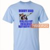Bundy 2020 T Shirt