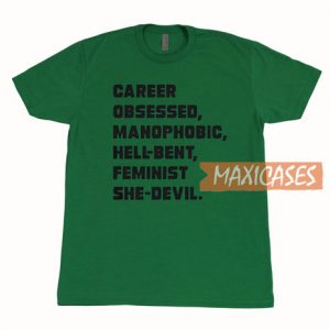 Career Obsessed T Shirt