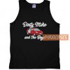 Dirty Mike And The Boyz Tank Top