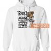 Don’t Mess With Me Hoodie