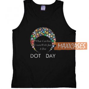 Dot Day What Can You Tank Top