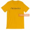 Friends Text T Shirt