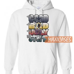 Good Bad Ugly Stupid Hoodie