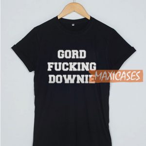 Gord Fucking Downie T Shirt