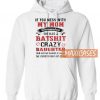 If You Mess With My Mom Hoodie
