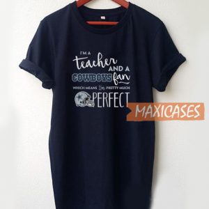 I'm A Teacher T Shirt