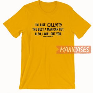 I'm Like Gillette T Shirt