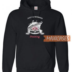 Just A Woman Who Love Cruising Hoodie