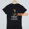 King Born January T Shirt