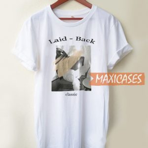 Laid Back Classic T Shirt