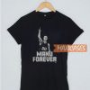 Manu Forever T Shirt