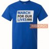 March For Our Lives T Shirt