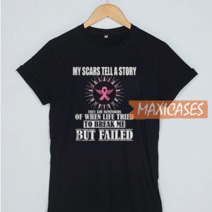 My Scars Tell A Story T Shirt