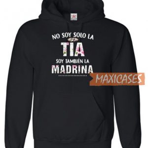 No Soy Solo La Tia Hoodie