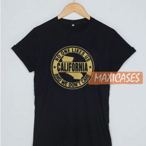 No One Like US California T Shirt