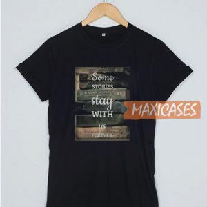 Some Stories T Shirt