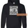 Straight Outta Favors Hoodie