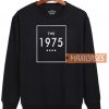 The 1975 Sweatshirt