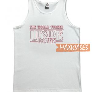The World Turned Upside Down Tank Top