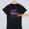 This Girl Love Fishing T Shirt