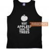 Want Apples Shake The Trees Tank Top