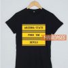 Arizona State Fork Em T Shirt