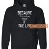 Because I'm With You Hoodie