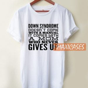 Down Syndrome T Shirt