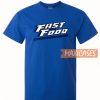 Fast And Food T Shirt