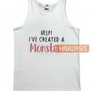 Help I've Created A Monster Tank Top