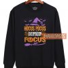 Hocus Pocus Everybody Sweatshirt