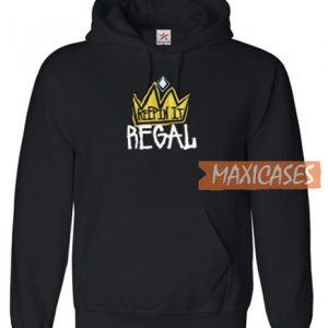 Keepin It Regal Hoodie