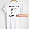 Know Your Limits Back T Shirt