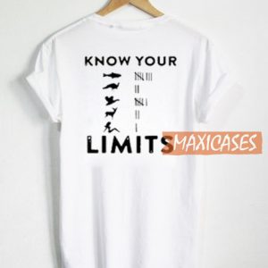 Know Your Limits Back T Shirt