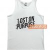 Lost On Purpose Tank Top