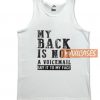 My Back Is Not A Voicemail Tank Top