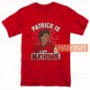 Patrick Is Mahomie T Shirt