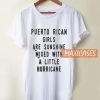 Puerto Rican Girls T Shirt
