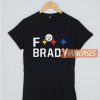 Steelers F Brady T Shirt