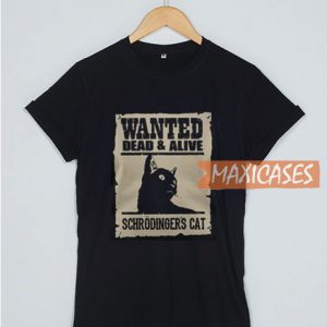 Wanted Dead And Alive T Shirt