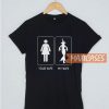 Your Wife My Wife T Shirt