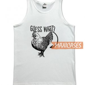 Guess What Tank Top